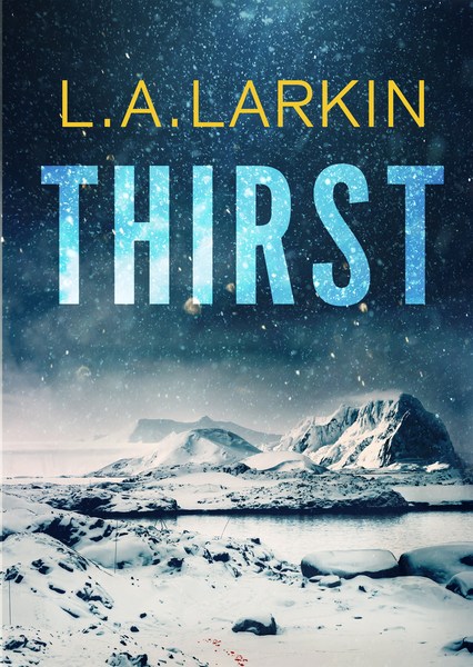 Thirst by L.A. Larkin